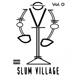 Slum Village - Slum Village, Vol. 0